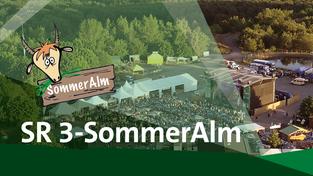 Die SR-SommerAlm  (Foto: SR)