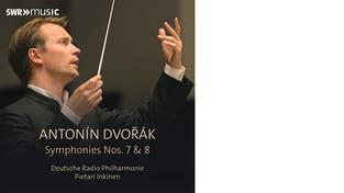 Antonín Dvořák Sinfonien 7 & 8, Deutschen Radio Philharmonie, Pietari Inkinen (Foto: SWRmusic)