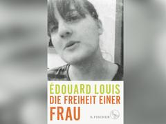 Edouard Louis - Die Freiheit einer Frau (Foto: S. Fischer)