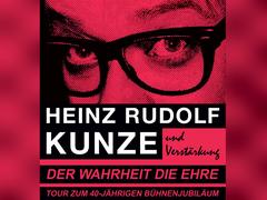 Heinz Rudolf Kunze: "Der Wahrheit die Ehre"-Tour (Foto: Tourplakat)