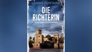 Liliane Fontaine: „Die Richterin und das Todesspiel“ (Foto: Piper Verlag)