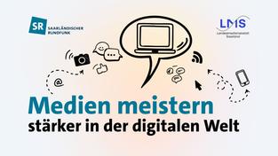 Key visual „Medien meistern“ mit den Logos des Saarländischen Rundfunks und der Landesmedienanstalt Saarland (Foto: SR)