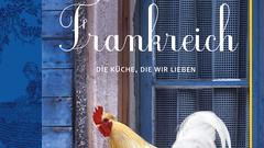 Buchcover: Tanja Dusy - Frankreich. Die Küche, die wir lieben. (Foto: Buchverlag GU)