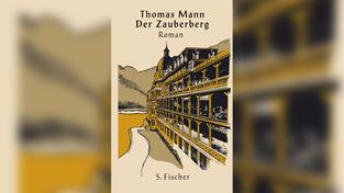 Der Zauberberg – Thomas Mann (Foto: Verlag S. Fischer)