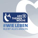 ARD Themenwoche 2020 - #Wie leben - bleibt alles anders (Foto: ARD)