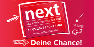 Rotes Plakat mit der Aufschrift "next - die Karriesemesse der UdS" (Foto: Pressefoto)